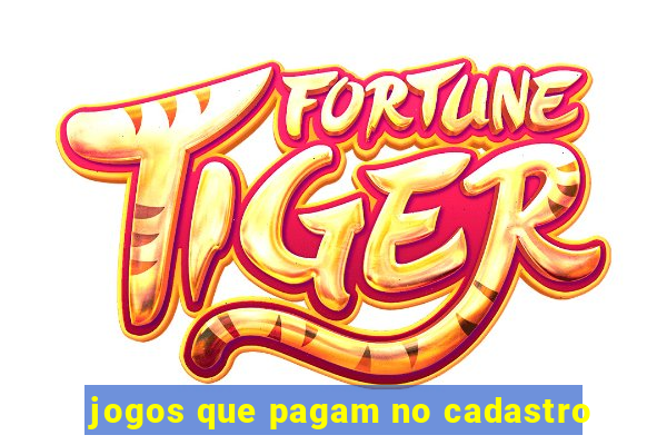 jogos que pagam no cadastro